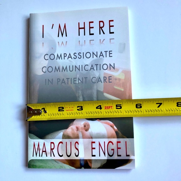 I’M HERE, COMPASSIONATE COMMUNICATION IN PATIENT CARE by Marcus Engel NEW Book - Picture 8 of 13
